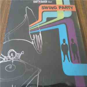 Bart & Baker - Present Swing Party
