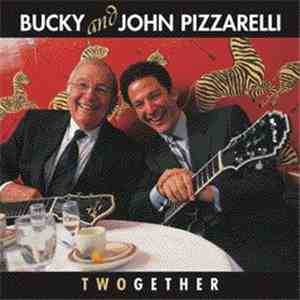 Bucky Pizzarelli, John Pizzarelli - Twogether
