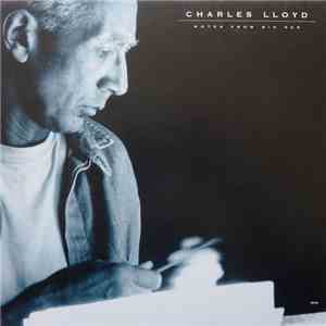 Charles Lloyd - Notes From Big Sur