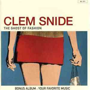 Clem Snide - The Ghost Of Fashion - Your Favorite Music