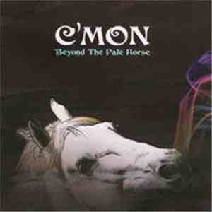 C'mon  - Beyond The Pale Horse