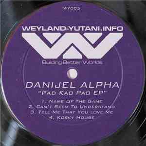 Danijel Alpha - Pad Kao Pao EP