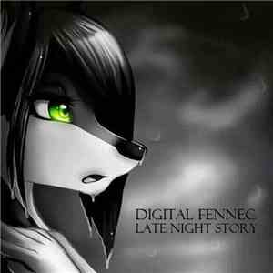 Digital Fennec - Late Night Story