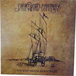 Driftwood Company - The Wind Wagon Soundtrack