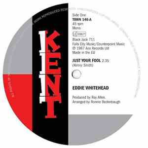Eddie Whitehead / Mary Saxton - Just Your Fool / Losing Control