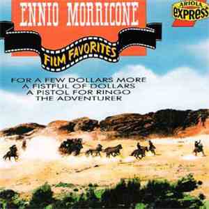 Ennio Morricone - Film Favorites