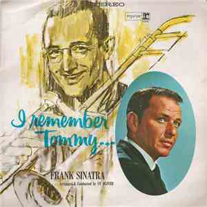 Frank Sinatra - I Remember Tommy