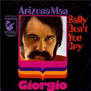 Giorgio - Arizona Man / Sally Don't You Cry