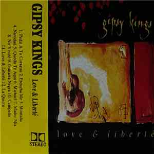 Gipsy Kings - Love & Liberté