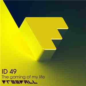 ID 49 - The Gaming Of My Life
