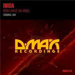 Imida - Now I Have An Angel