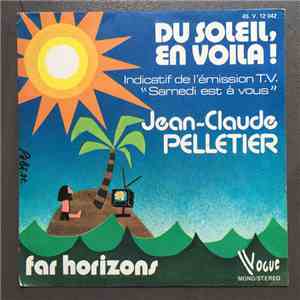 Jean-Claude Pelletier Et Son Orchestre - Du Soleil, En Voilà!