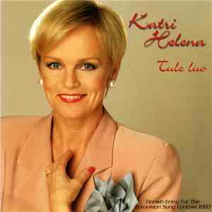 Katri Helena - Tule Luo