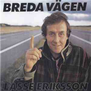 Lasse Eriksson - Breda Vägen