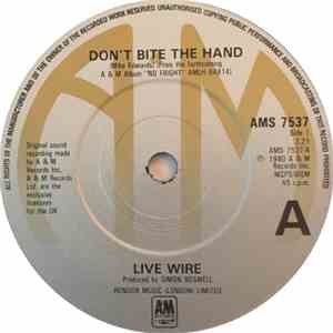 Live Wire  - Don't Bite The Hand