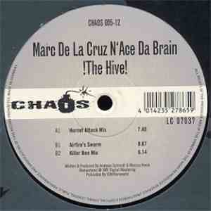 Marc La Cruz 'n Ace Da Brain - !The Hive!