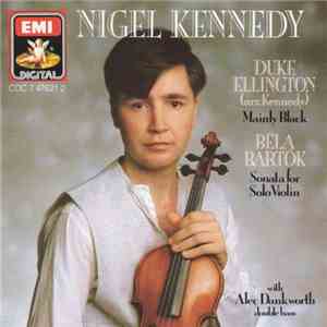 Nigel Kennedy With Alec Dankworth - Nigel Kennedy Plays Duke Ellington And Bela Bartok