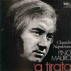 Pino Mauro - 'A Tirata