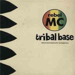 Rebel MC - Tribal Base