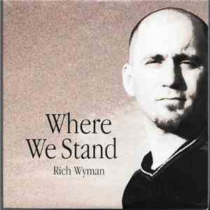 Rich Wyman - Where We Stand