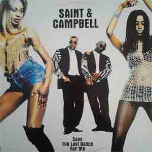 Saint & Campbell - Save The Last Dance For Me
