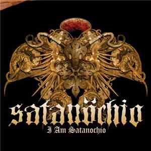 Satanochio - I Am Satanochio