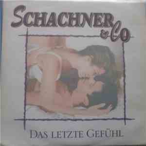 Schachner & Co - Das Letzte Gefühl