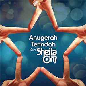 Sheila On 7, Ello, Astrid, XO-IX, GAC, Lana Nitibaskara - Anugerah Terindah Dari Sheila On 7