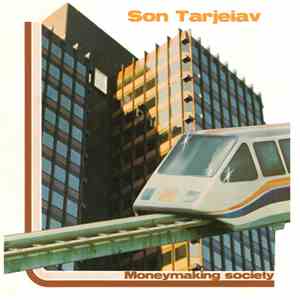 Son Tarjeiav - Moneymaking Society