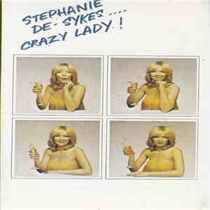 Stephanie De-Sykes - Crazy Lady