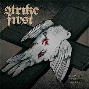 Strike First - Gospels For The Deceived