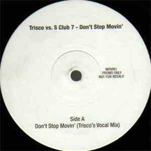 Trisco vs. S Club 7 - Don't Stop Movin'
