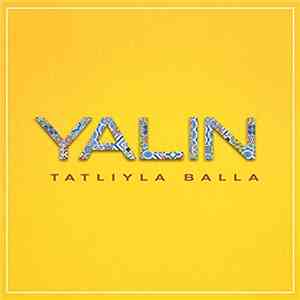 Yalın - Tatlıyla Balla