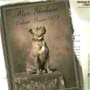 Alex Shulgin - Urban Beats LP
