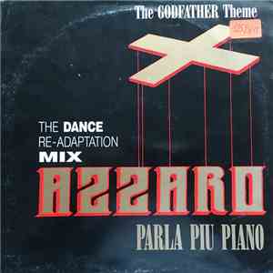 Azzaro - Parla Piu Piano (The Godfather Theme) (The Dance Re-Adaptation Mix)