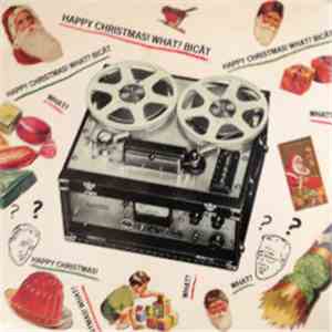 Bicât  - Happy Christmas What?