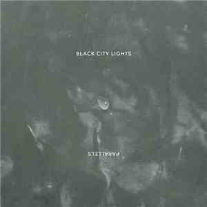 Black City Lights - Parallels