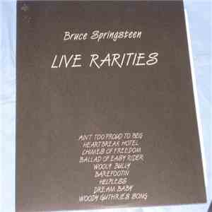 Bruce Springsteen & The E-Street Band - Live Rarities