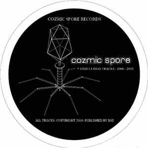 Cozmic Spore - Unreleased Tracks: 2000 - 2010