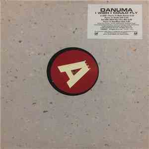 Danuma - I Wish I Could Fly