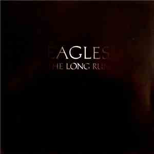 Eagles - The Long Run