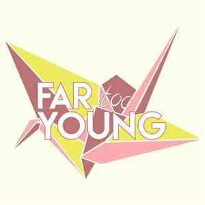 Far Too Young - Post Paralysis