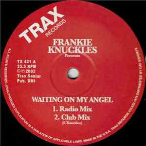 Frankie Knuckles - Waiting On My Angel