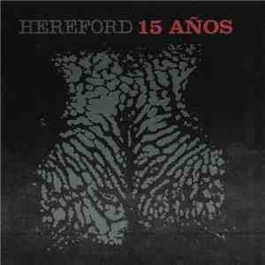 Hereford - 15 Años