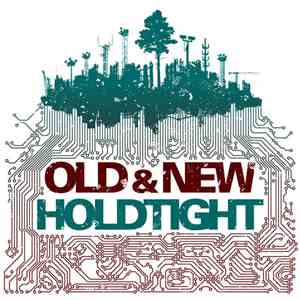Holdtight - Old & New