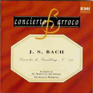 J. S. Bach, The Academy Of St. Martin-in-the-Fields, Sir Neville Marriner - Conciertos de Brandenburgo Nº 4-6
