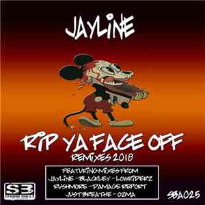Jayline - Rip Ya Face Off Remixes 2018