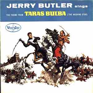 Jerry Butler - Theme From Taras Bulba / You Go Right Through Me