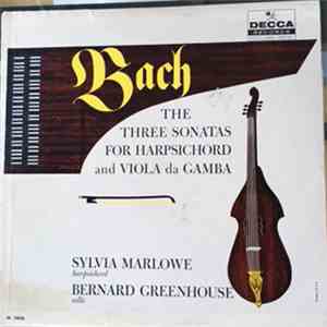 Johann Sebastian Bach, Sylvia Marlowe, Bernard Greenhouse - The Three Sonat ...