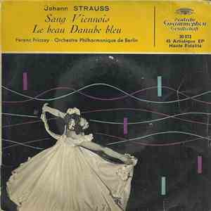 Johann Strauss, Ferenc Fricsay, Orchestre Philharmonique De Berlin - Sang V ...